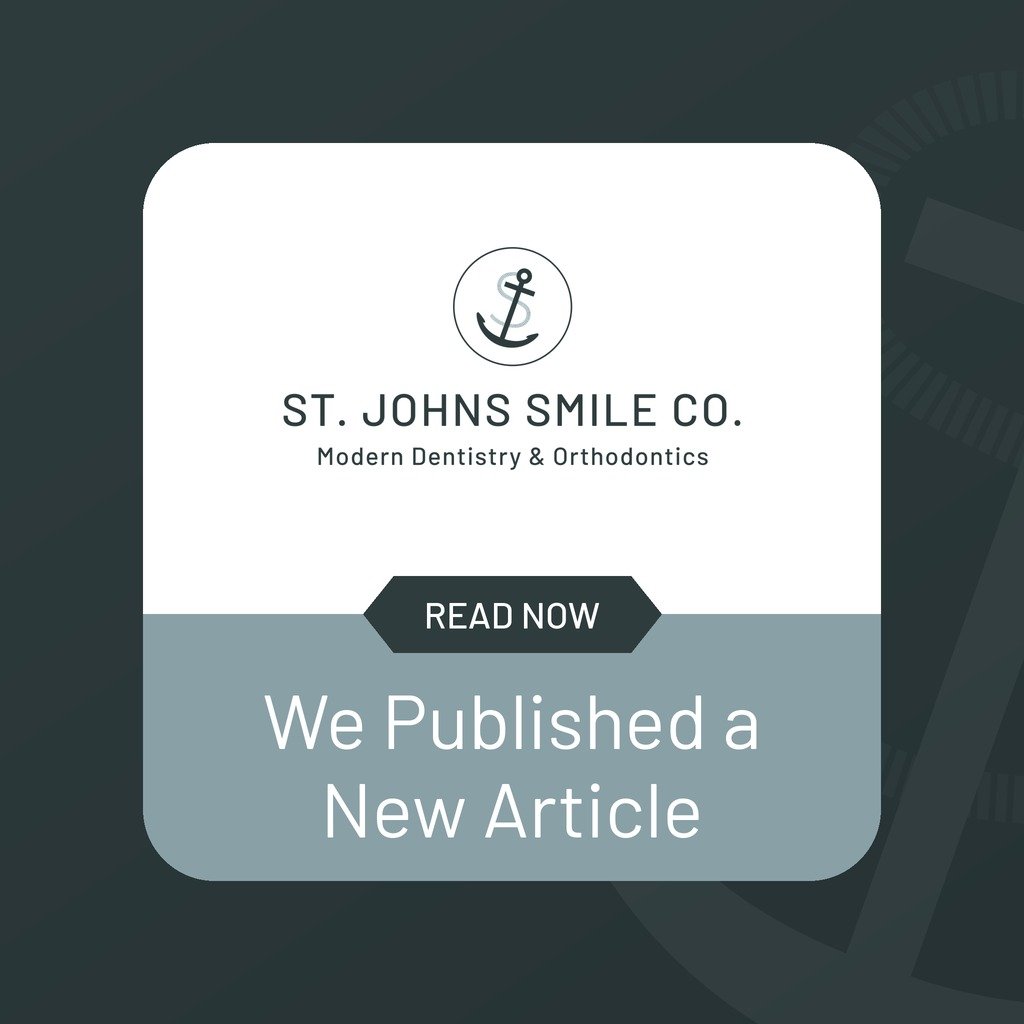 We Published a New Article from St. Johns Smile Co.